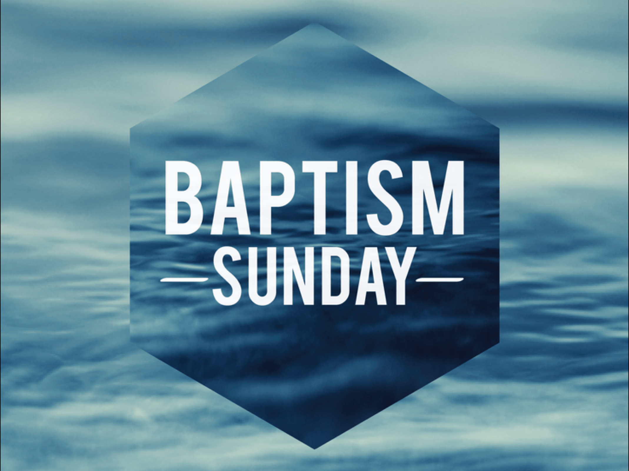 Declare! – Baptism Sunday