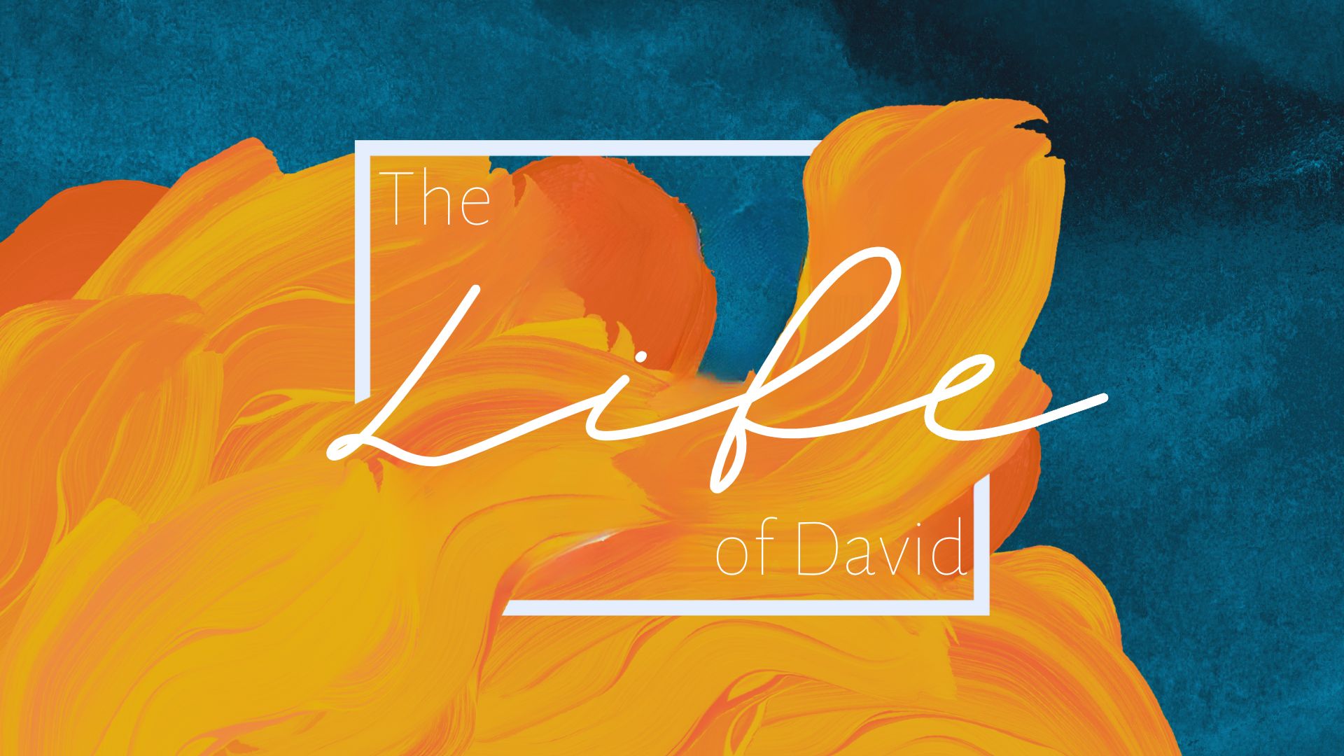 The Life of David: 1st Samuel 16:1-13