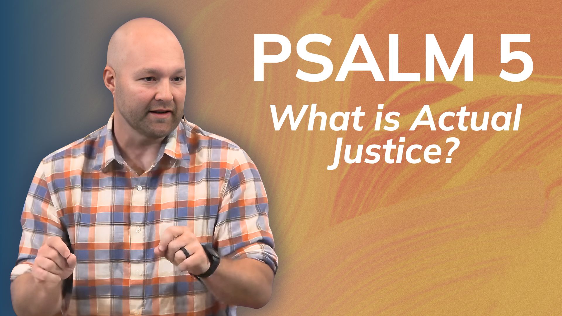 Targets of Justice or Grace (Psalm 5)