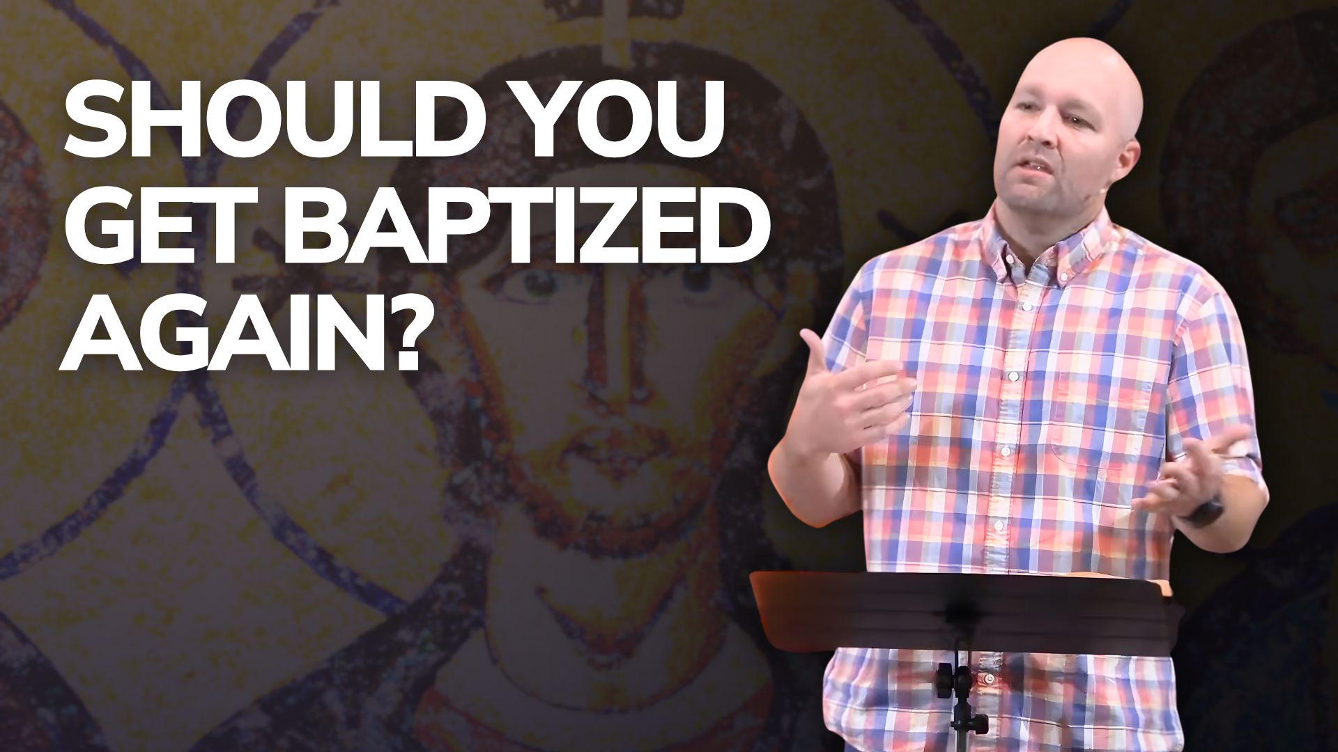 Baptism (Nicene Creed Part 9)
