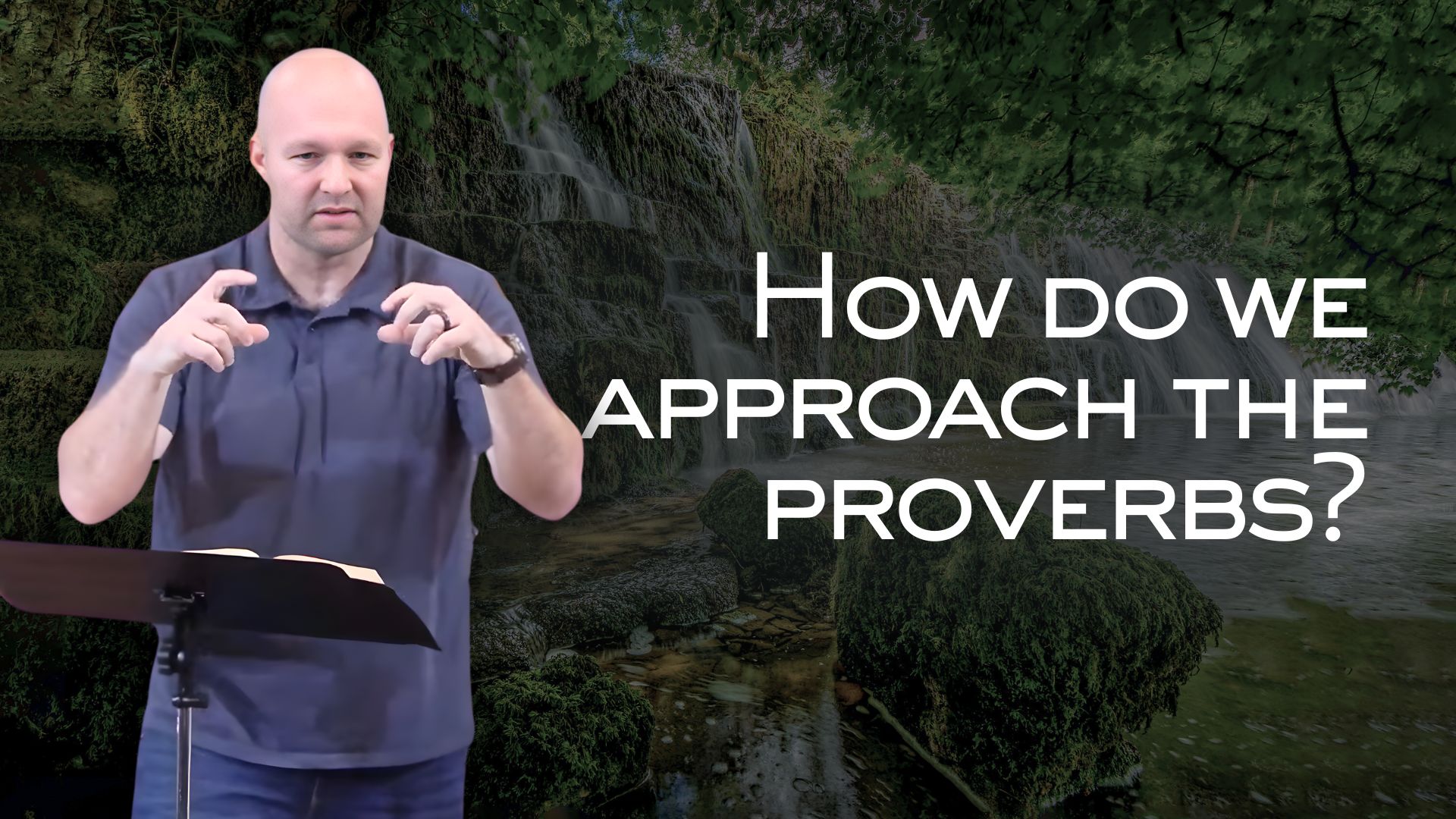 Where Wisdom Begins (Proverbs – Part 1)